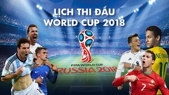 Trước giờ bóng lăn: Lịch World Cup ngày 18-6