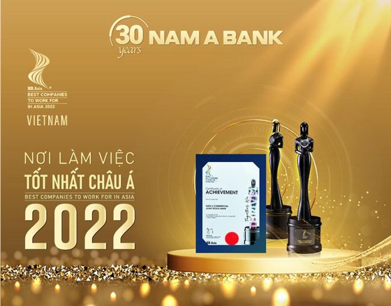 Nam A Bank lần thứ hai nhận giải thưởng “Nơi làm việc tốt nhất Châu á” ảnh 1