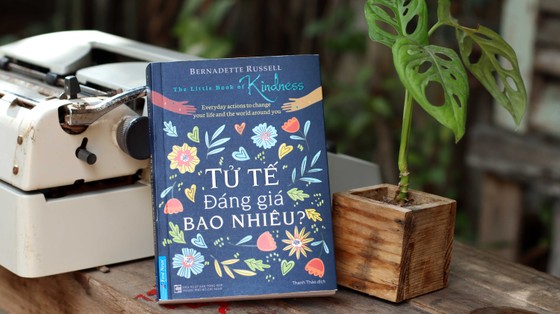Sống tử tế để cùng thay đổi thế giới ảnh 1