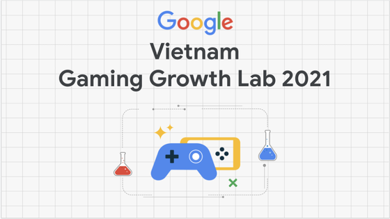 32 studio game tại Việt Nam tốt nghiệp Google Gaming Growth Lab 2021 ảnh 1
