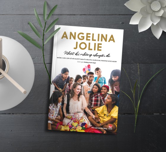 “Nhật ký những chuyến đi”- tự truyện truyền cảm hứng của diễn viên Angelina Jolie  ảnh 1