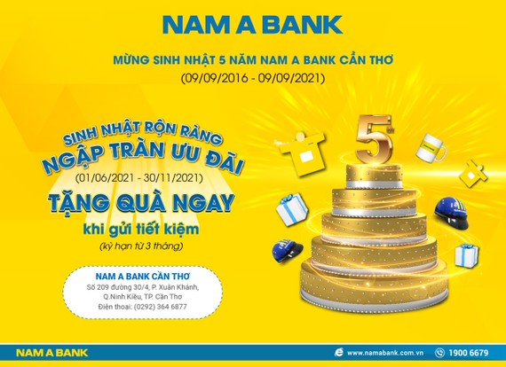 Mừng sinh nhật 5 năm, Nam A Bank Cần Thơ ngập tràn ưu đãi và quà tặng