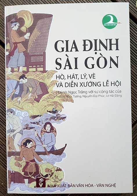 Ra mắt sách Gia Định - Sài Gòn: Hò, hát, lý, vè và diễn xướng lễ hội