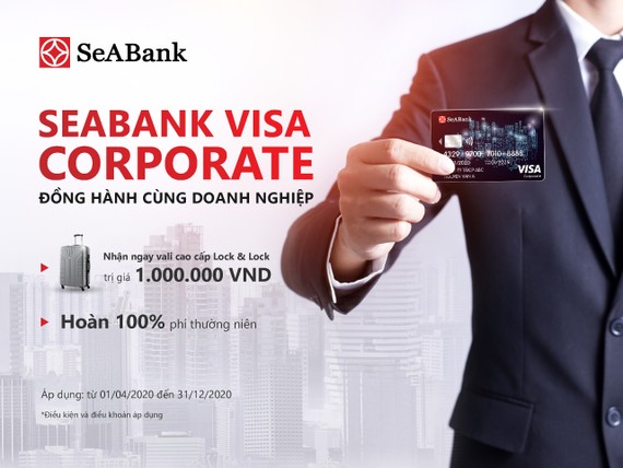 Nhận vali sành điệu khi mở thẻ SeABank Visa Corporate