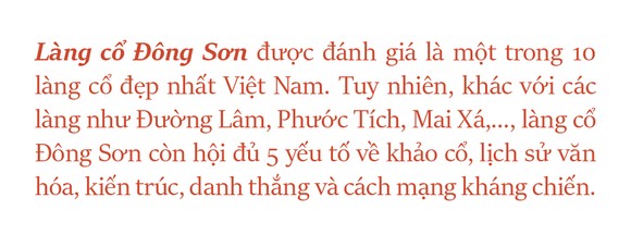 Nét độc đáo làng cổ Đông Sơn ảnh 3