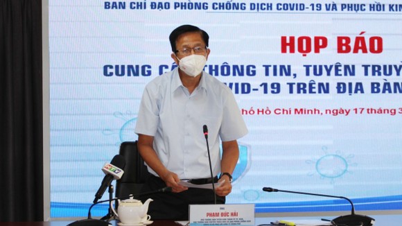 Phó Trưởng Ban Chỉ đạo phòng chống dịch và phục hồi kinh tế TPHCM Phạm Đức Hải thông tin tại buổi họp báo