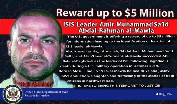 Một lệnh truy nã đối với thủ lĩnh IS Abu Ibrahim al-Qurashi, 45 tuổi, trước khi bị Mỹ tiêu diệt hôm 3-2. Ảnh: REUTERS