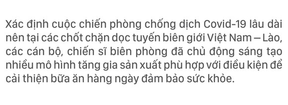 Vượt khó bám chốt, tuần tra biên giới phòng chống dịch ảnh 19