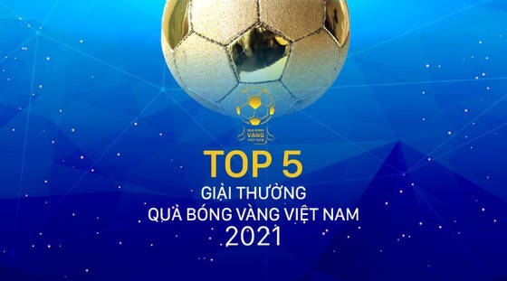 Vietnamese Golden Ball Awards 2021 announces top players for titles ảnh 1